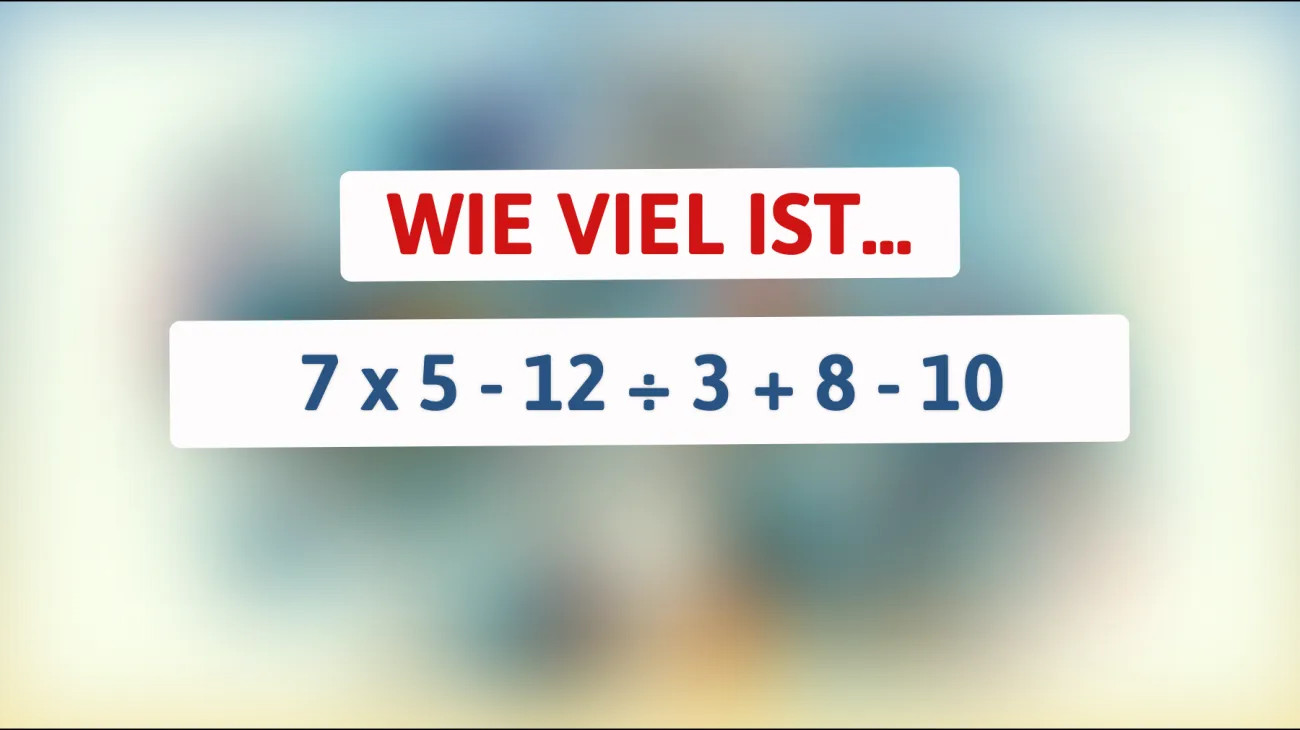 Nur die brillantesten Köpfe lösen dieses mathematische Rätsel in Sekunden! Bist du dabei?"