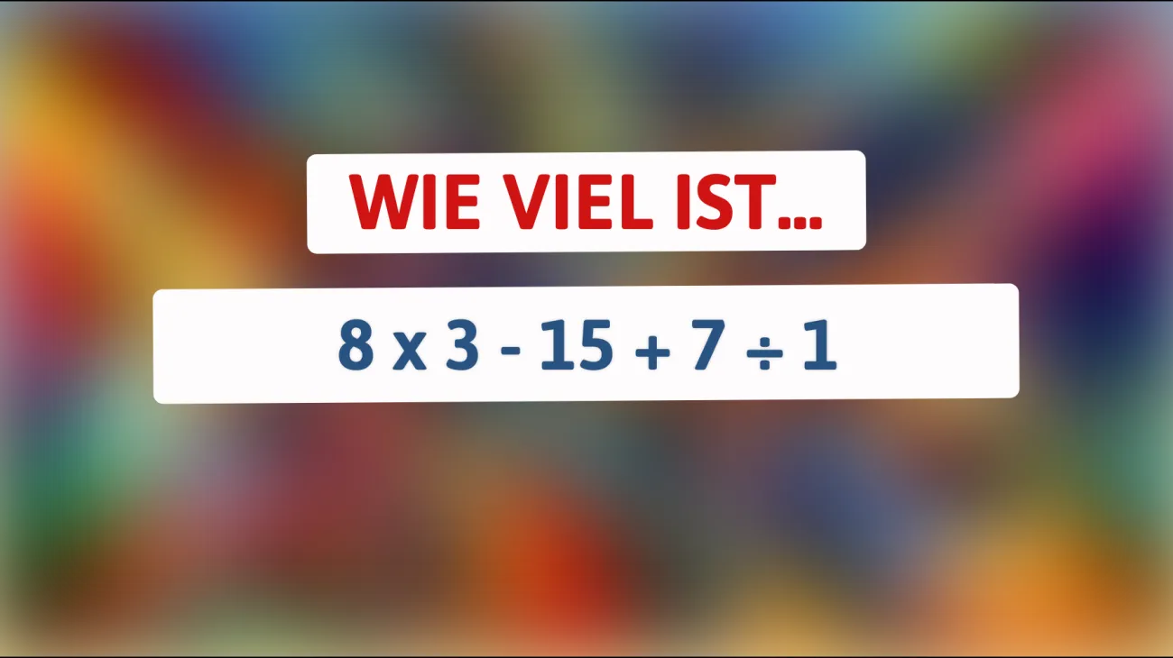 Nur für geniale Köpfe: Kannst du das mathematische Rätsel lösen, das 90% der Menschen verwirrt?"
