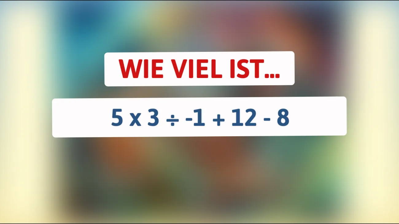 Bist du schlau genug, dieses mathematische Rätsel zu knacken? Teste dein Können jetzt!"